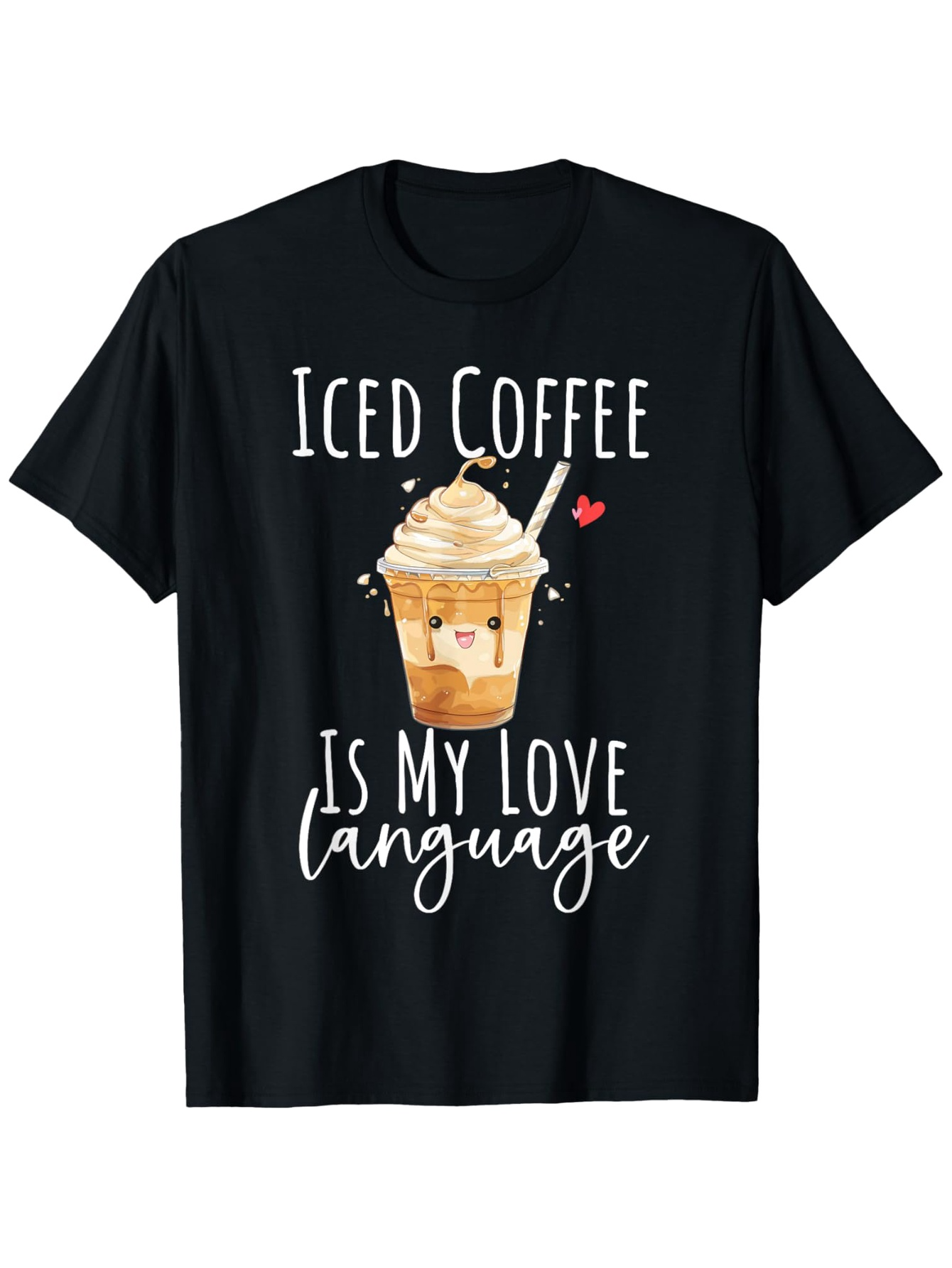 Men's Graphic T-Shirt Iced Coffee Is My Love Language With Creamy Drink Surrounded By Cute Hearts Cup