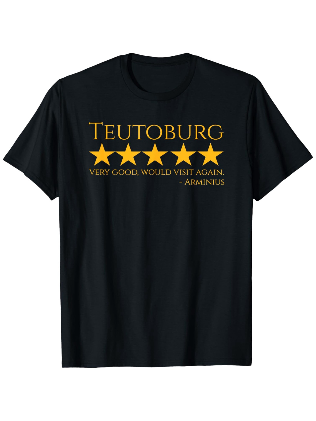 Men's Graphic T-Shirt Teutoburg Five Golden Stars With Review Text Underneath On Black T Shirt