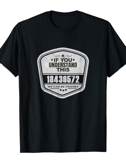 Men's Graphic T-Shirt If You Understand This Shield Shaped Emblem With Numbers Center