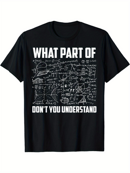Men's Graphic T-Shirt What Part Of Complex Math Equations And Diagrams Black Chalkboard
