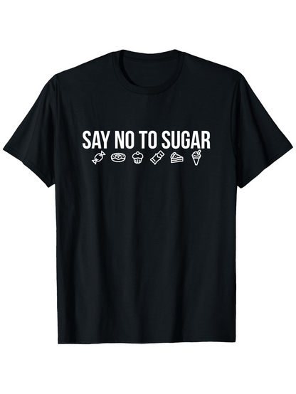 Men's Graphic T-Shirt Say No To Sugar With Candy Donut Chocolate Bar Cookie Ice Cream