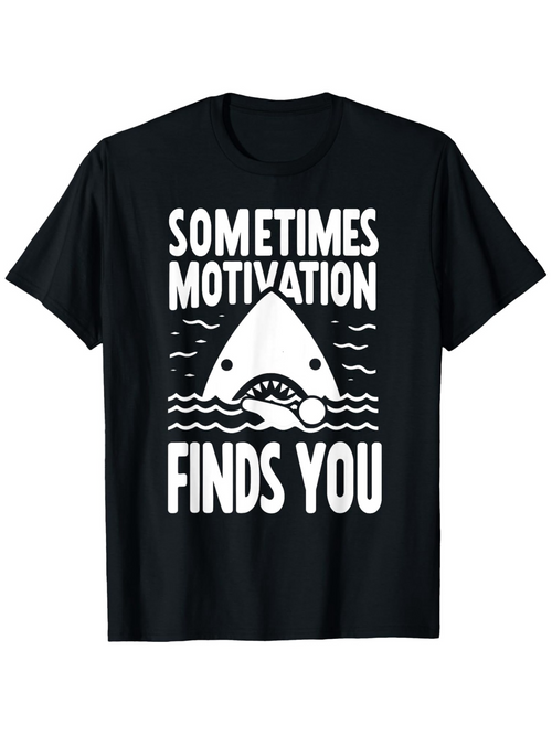 Men's Graphic T-Shirt Sometimes Motivation Finds You Shark Under Wavy Waters With Swimmer And Sharp Teeth