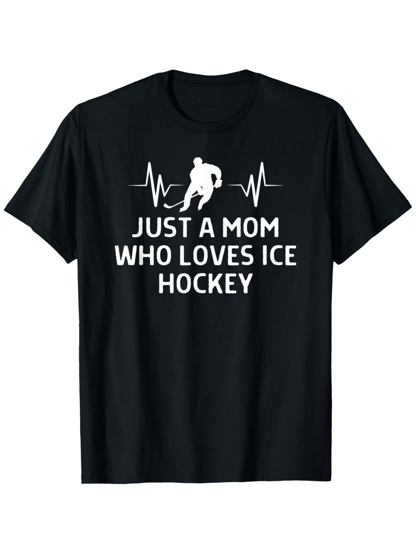 Men's Graphic T-Shirt Just A Mom Who Loves Ice Hockey Player Silhouette With Heartbeat Graphic