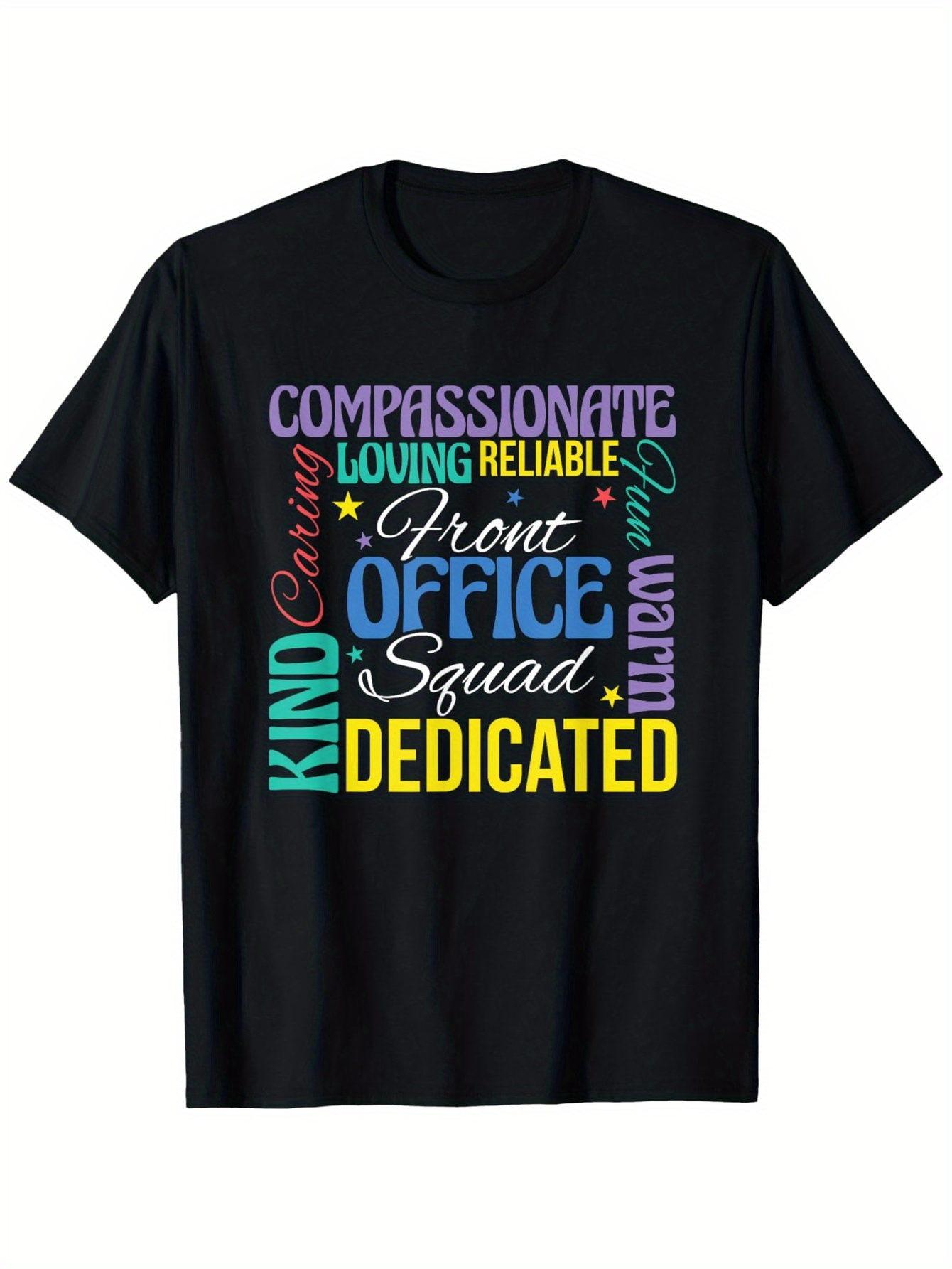Men's Graphic T-Shirt Compassionate Reliable Loving Words With Dedicated Office Squad Shirt