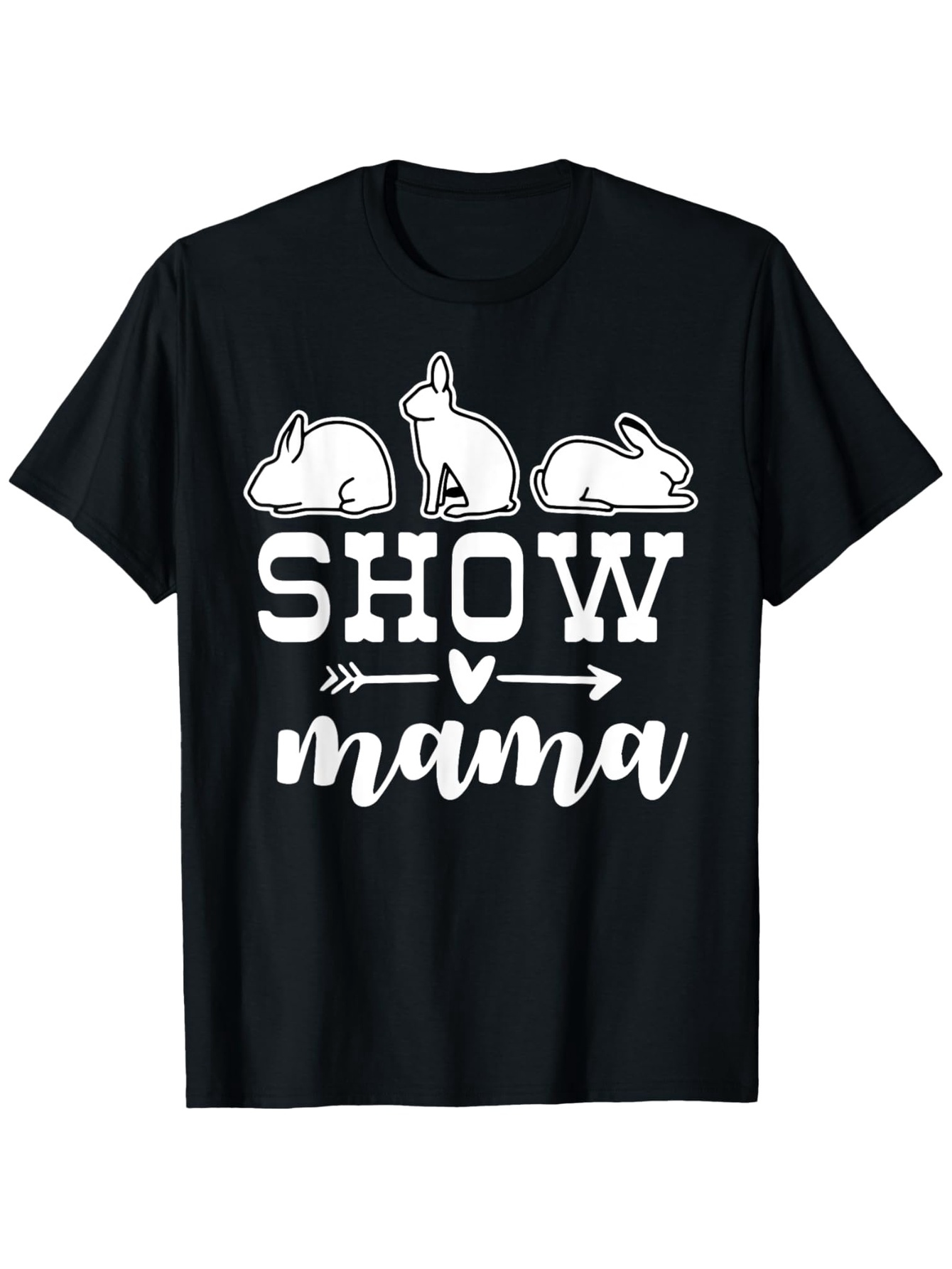 Men's Graphic T-Shirt Show Mama With Cute Bunnies Arrow And Handwritten Script Font Illustration