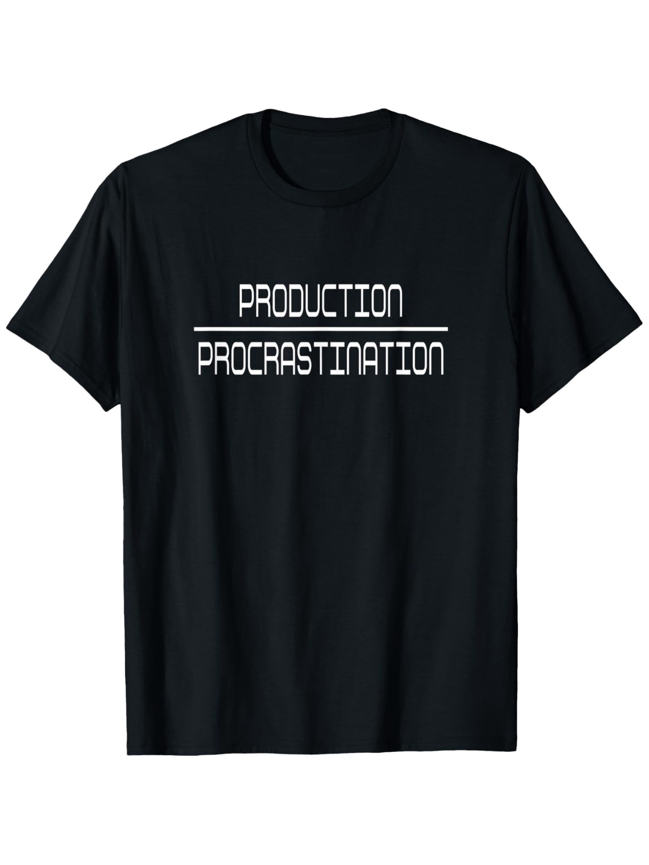 Men's Graphic T-Shirt Production Versus Procrastination Minimalist White Text Black Shirt