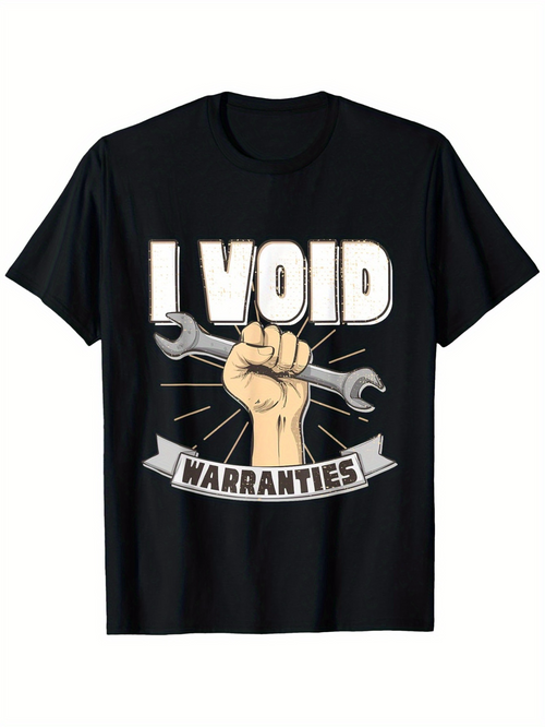 Men's Graphic T-Shirt I Void Warranties Powerful Hand Holding The Heavy Wrench