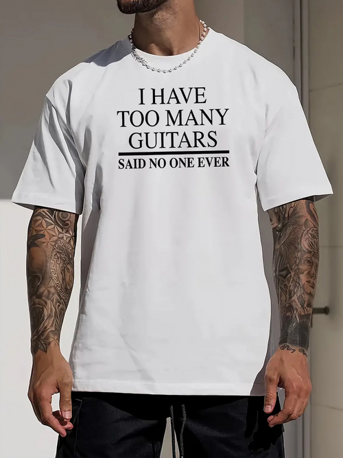 Men's Graphic T-Shirt I Have Too Many Guitars Statement Printed White T Shirt