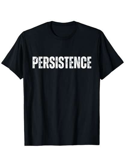 Men's Graphic T-Shirt Persistence Bold Lettering With Distressed Texture Central Text Shirt