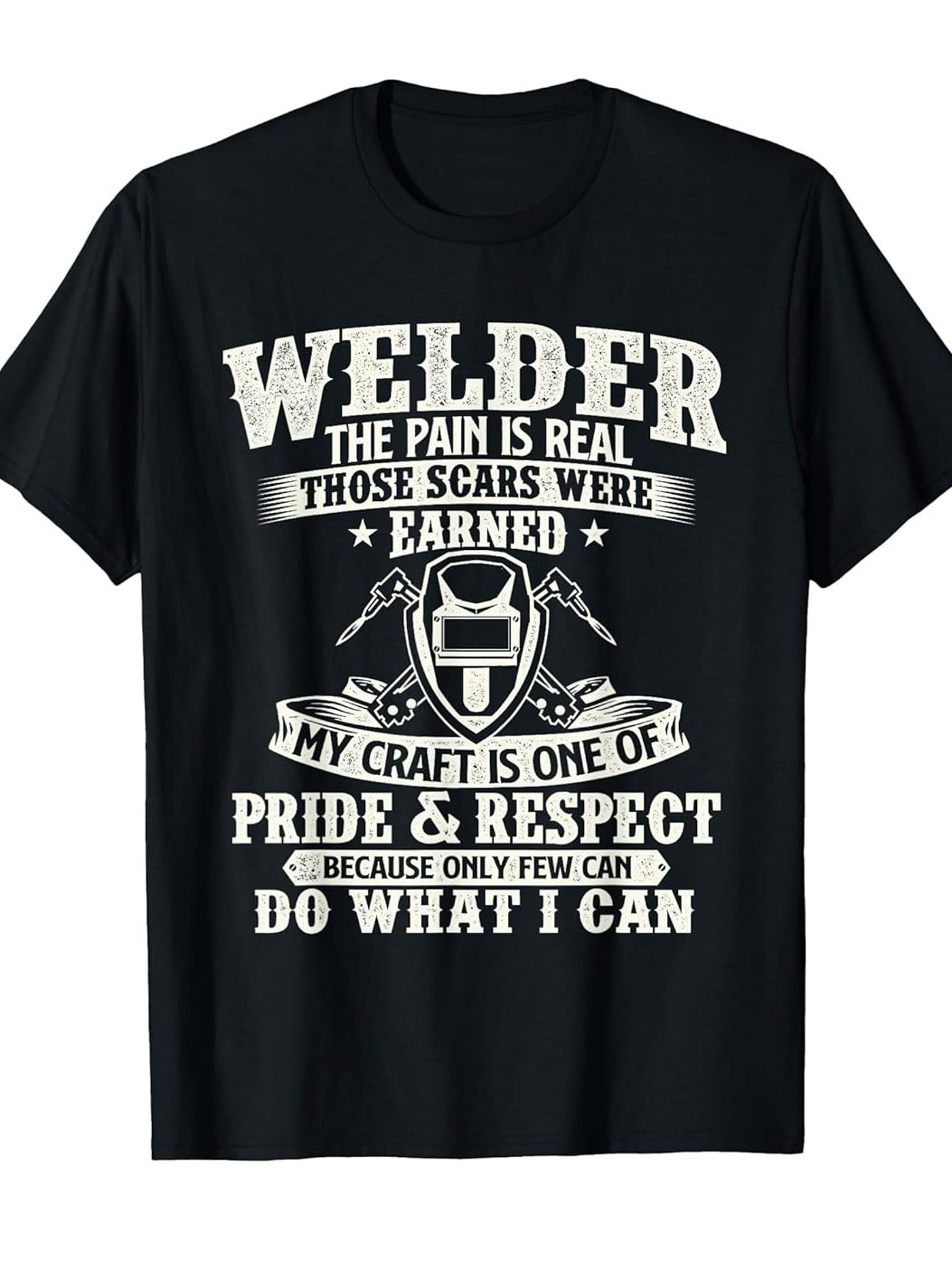 Men's Graphic T-Shirt Welder Pride Respect With Welding Helmet And Banner Design