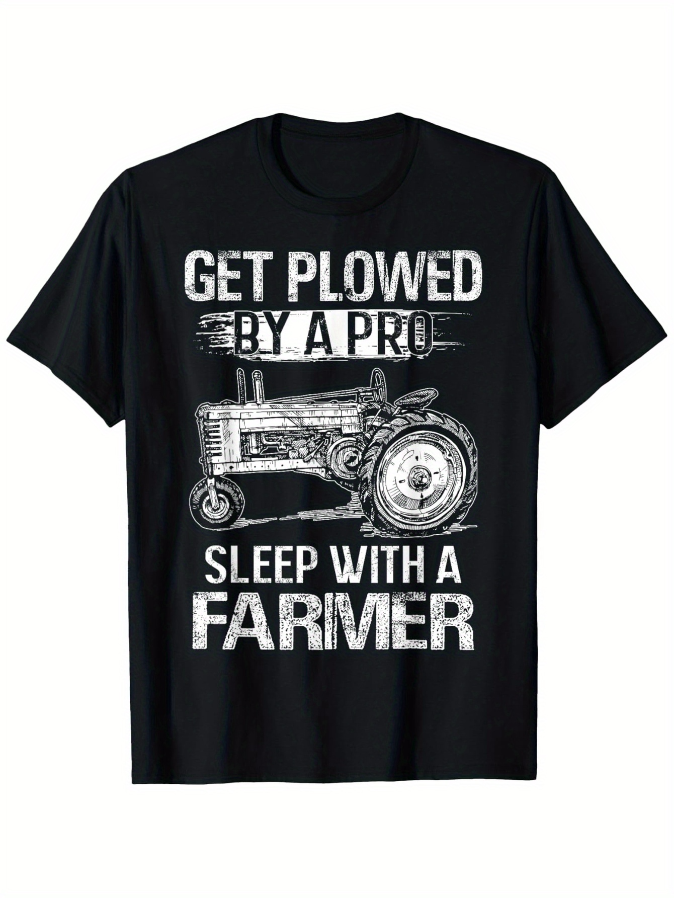 Men's Graphic T-Shirt Get Plowed By A Pro Sleep With A Farmer Hand Drawn Vintage Tractor