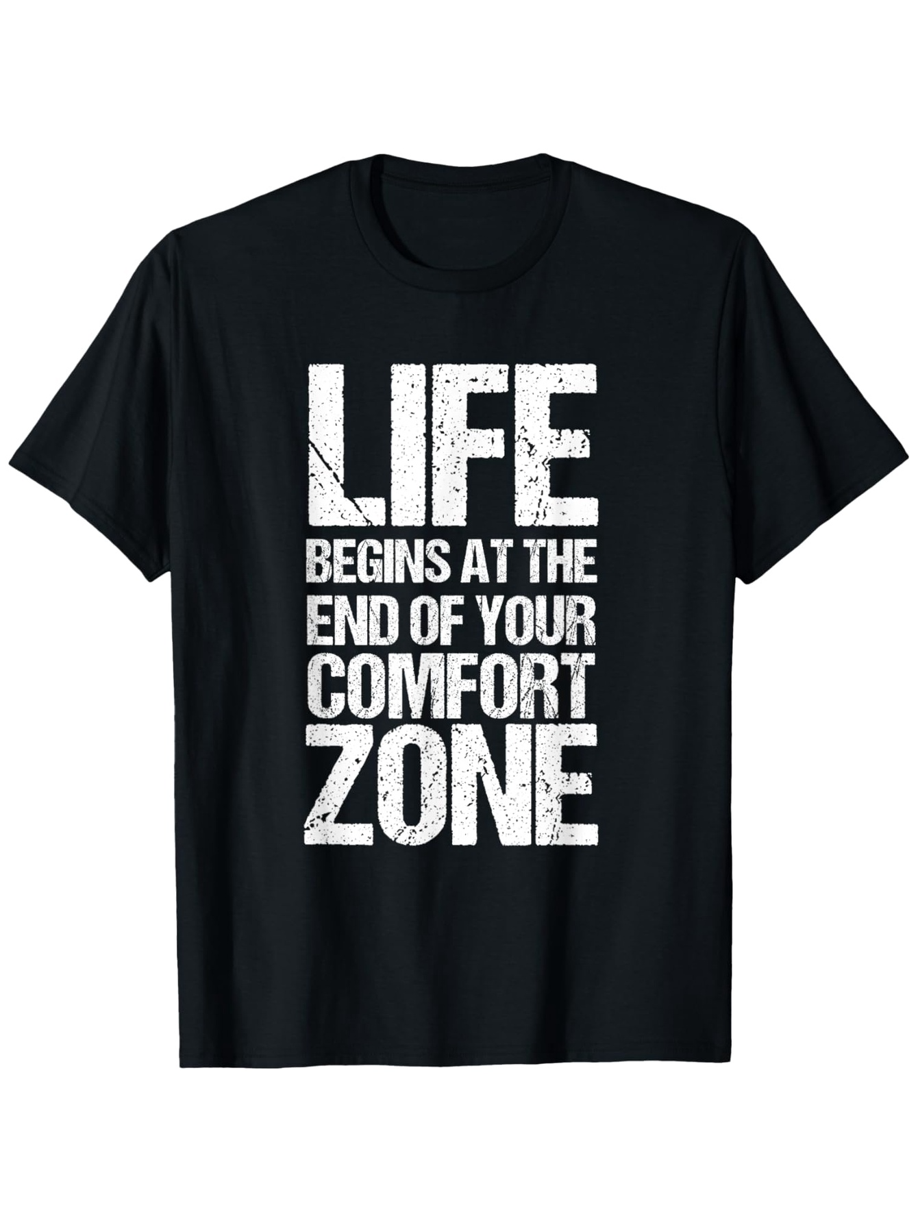 Men's Graphic T-Shirt Life Begins At The End Of Your Comfort Zone Motivational Quote On Distressed Grunge Texture Typography T Shirt