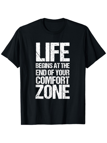 Men's Graphic T-Shirt Life Begins At The End Of Your Comfort Zone Motivational Quote On Distressed Grunge Texture Typography T Shirt
