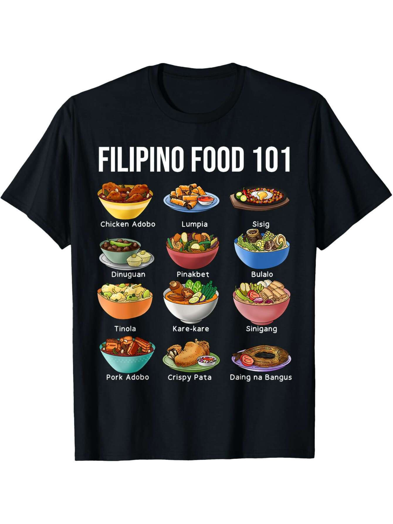 Men's Graphic T-Shirt Filipino Food 101 Assorted Traditional Dishes With Colorful Fresh Ingredients Food