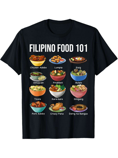 Men's Graphic T-Shirt Filipino Food 101 Assorted Traditional Dishes With Colorful Fresh Ingredients Food