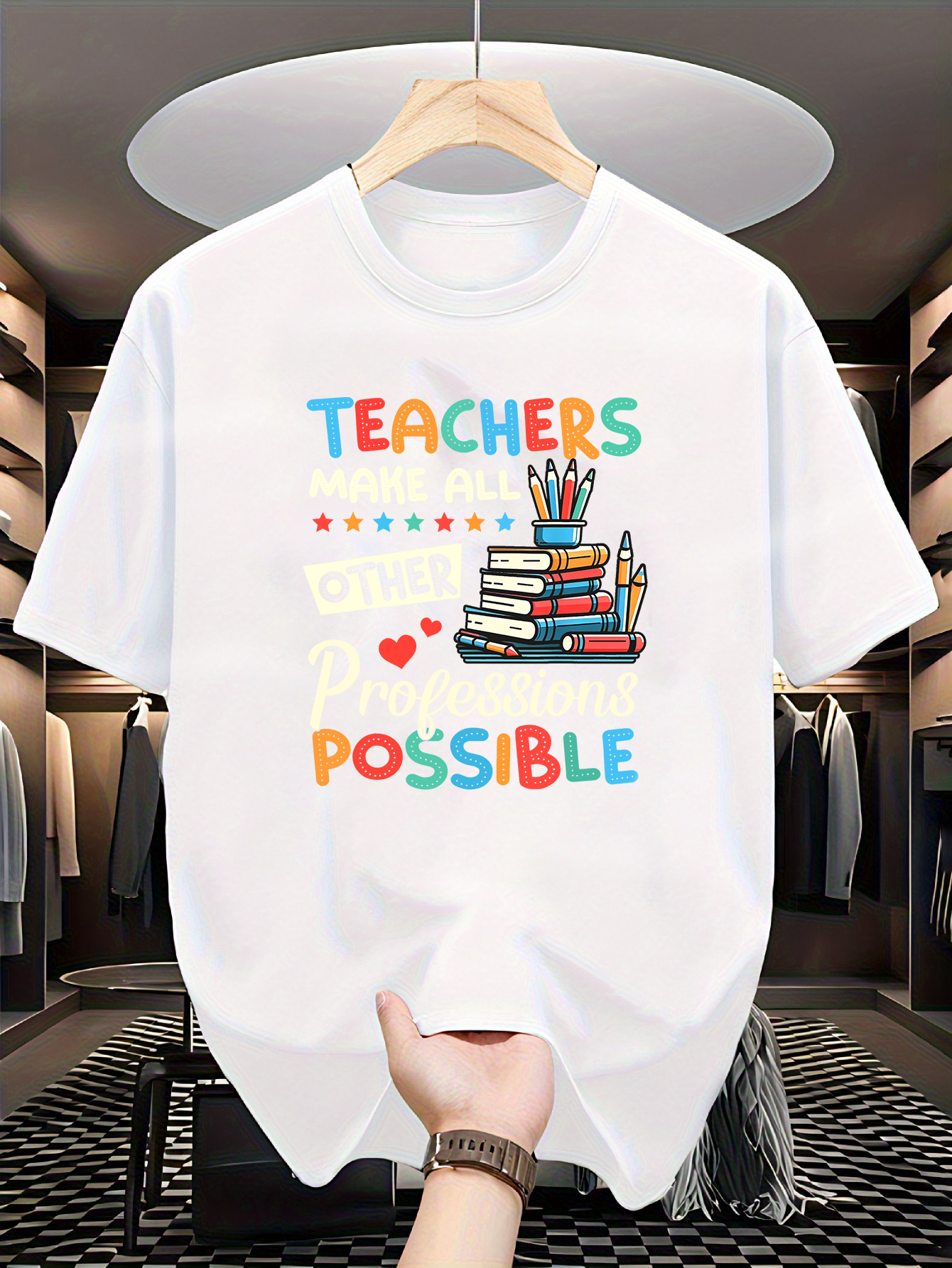 Men's Graphic T-Shirt Teachers Make Anything Possible With Books Pencils And Painted Hearts