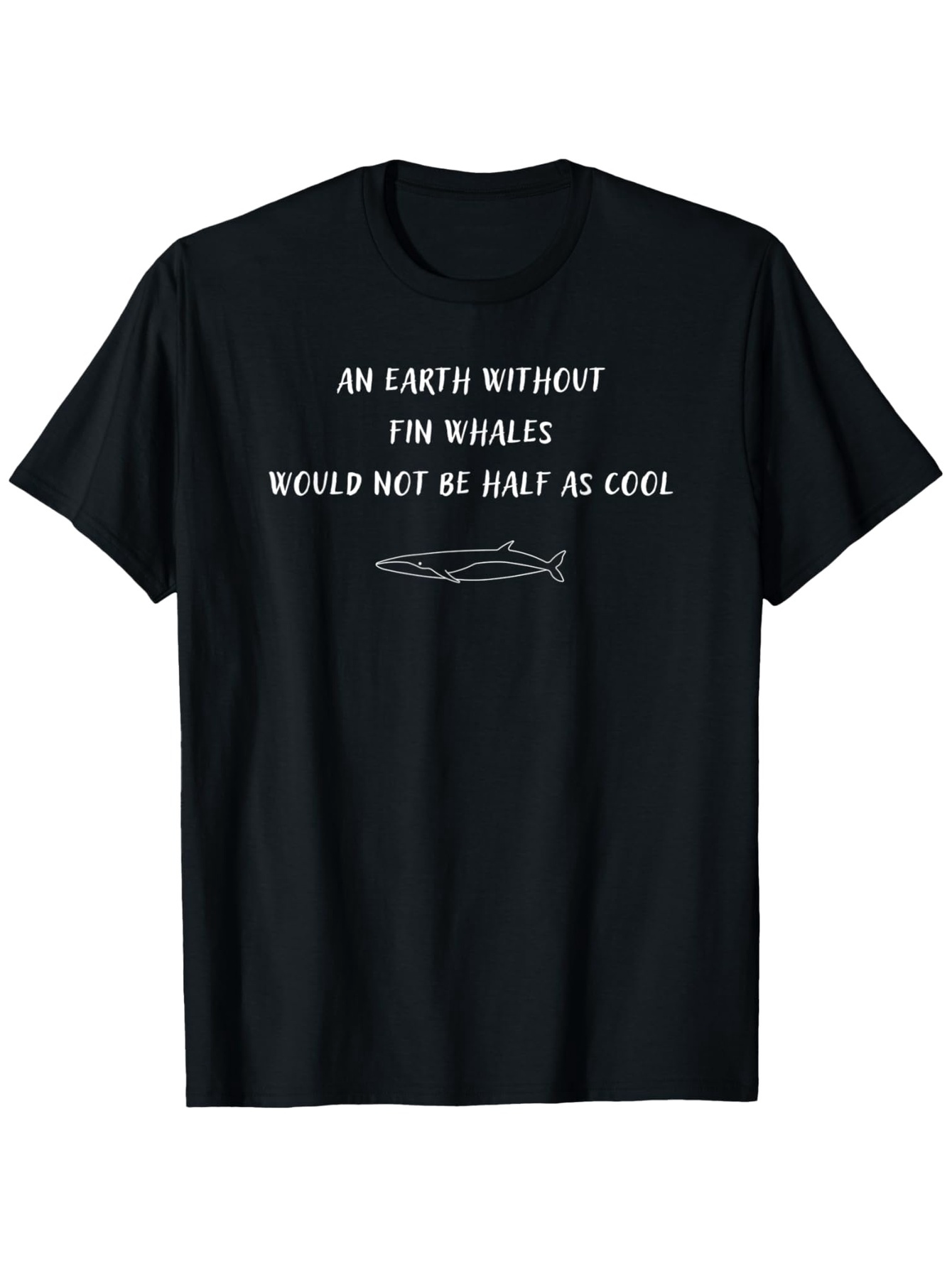 Men's Graphic T-Shirt An Earth Without Fin Whales Would Not Be Half As Cool With Simple Line Drawing Whale