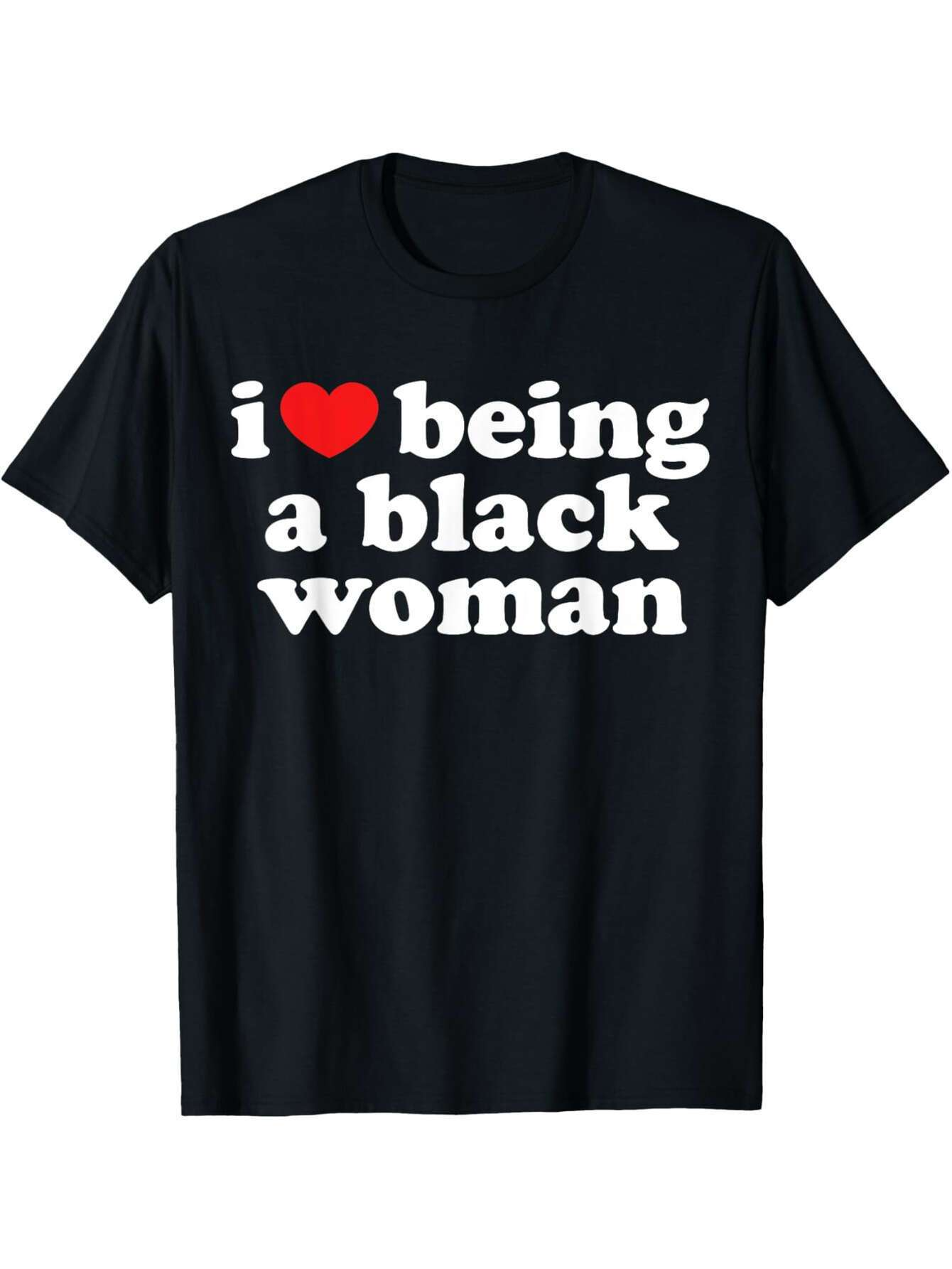 Men's Graphic T-Shirt I Love Being Proud With Bold Slogan Letter Statement Woman