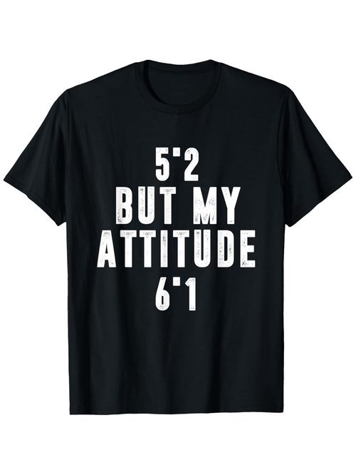 Men's Graphic T-Shirt Five Two But My Attitude Six One Bold Statement Lettering Cotton T Shirt