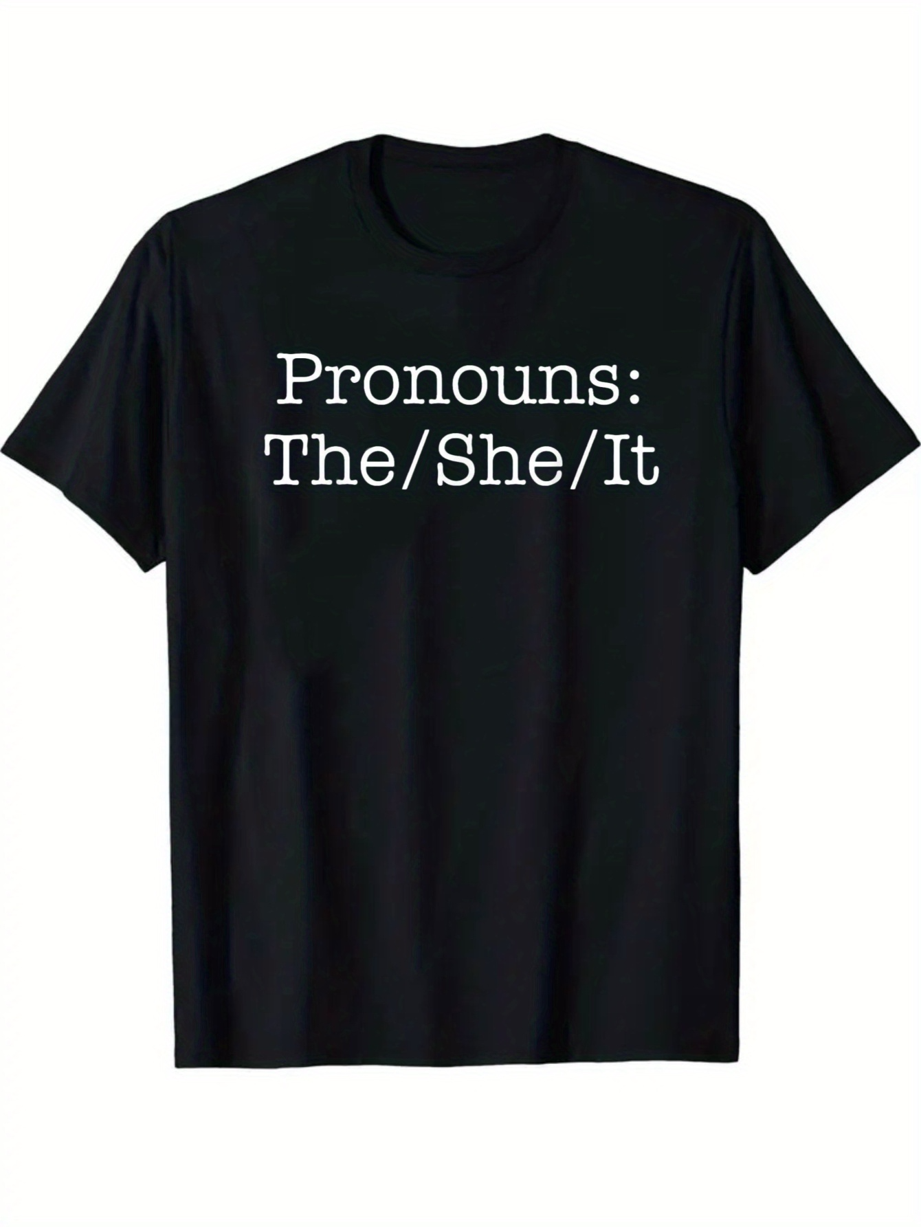 Men's Graphic T-Shirt Pronouns The She It White Bold Serif Letters Black T Shirt