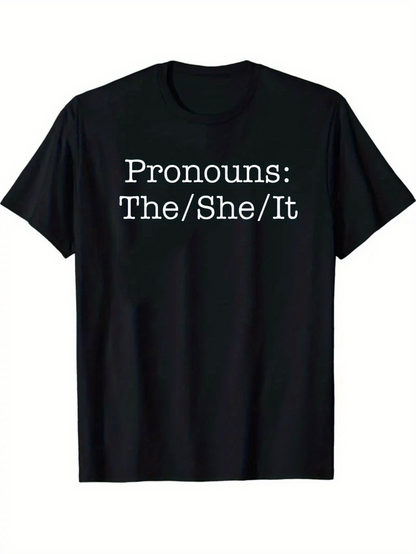 Men's Graphic T-Shirt Pronouns The She It White Bold Serif Letters Black T Shirt