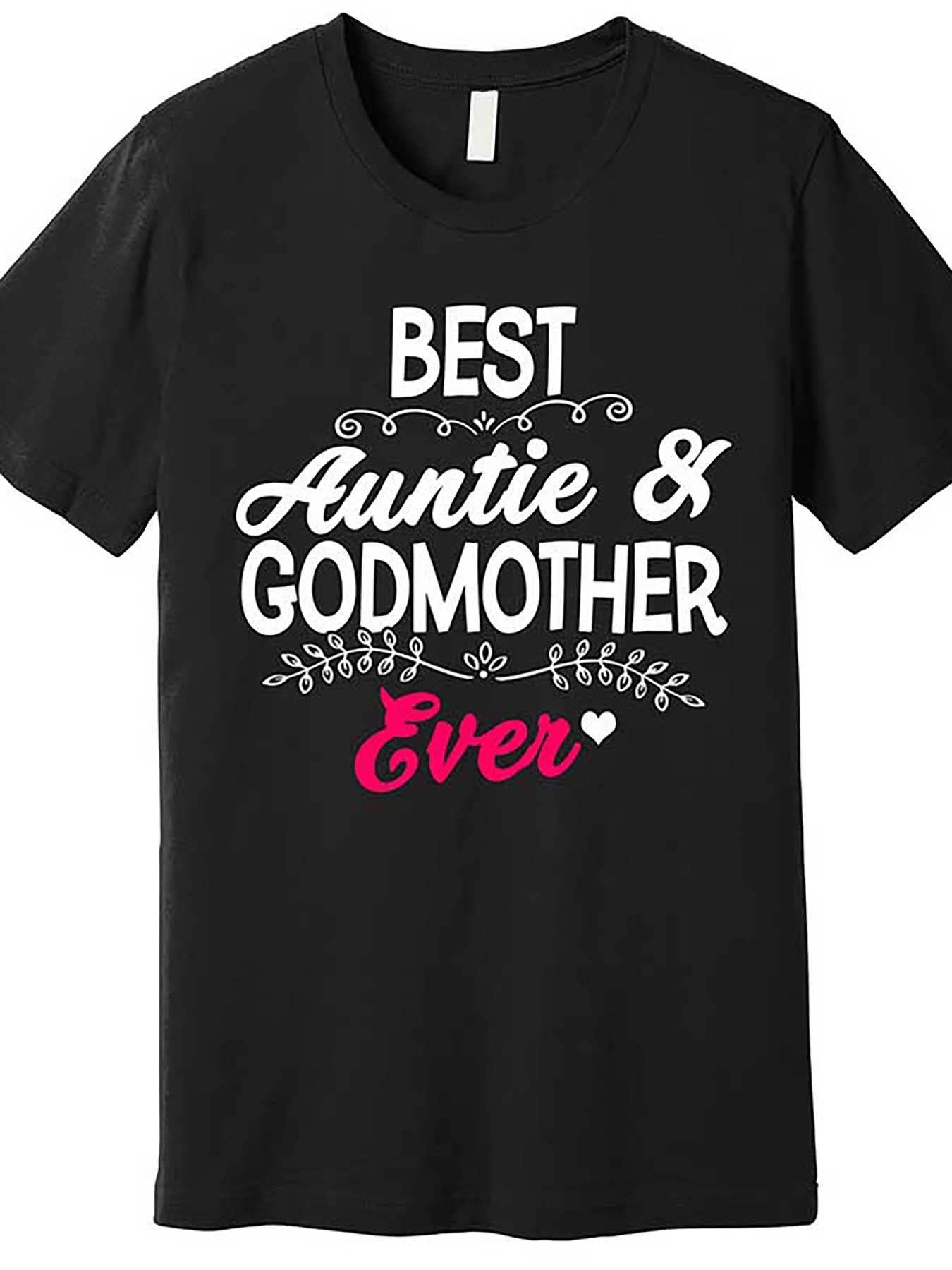 Men's Graphic T-Shirt Best Auntie And Godmother Ever Surrounded By Playful Swirls Heart And Floral Accents Text