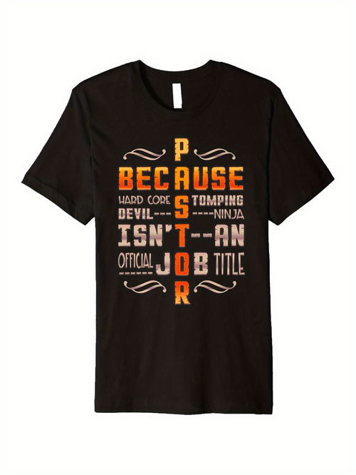 Men's Graphic T-Shirt Because Hard Core Devil Stomping Ninja Isnt An Official Job Title Pastor