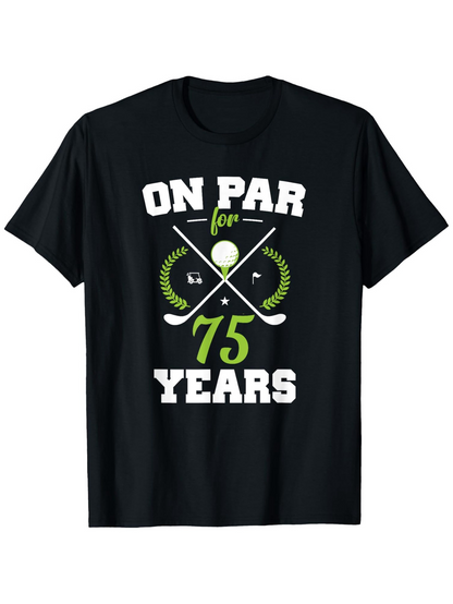 Men's Graphic T-Shirt On Par For Seventy Five Years Golf Ball With Clubs