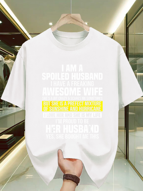Men's Graphic T-Shirt I Am A Spoiled Husband Loved By Awesome Wife Statement Typography Letter Print Shirt