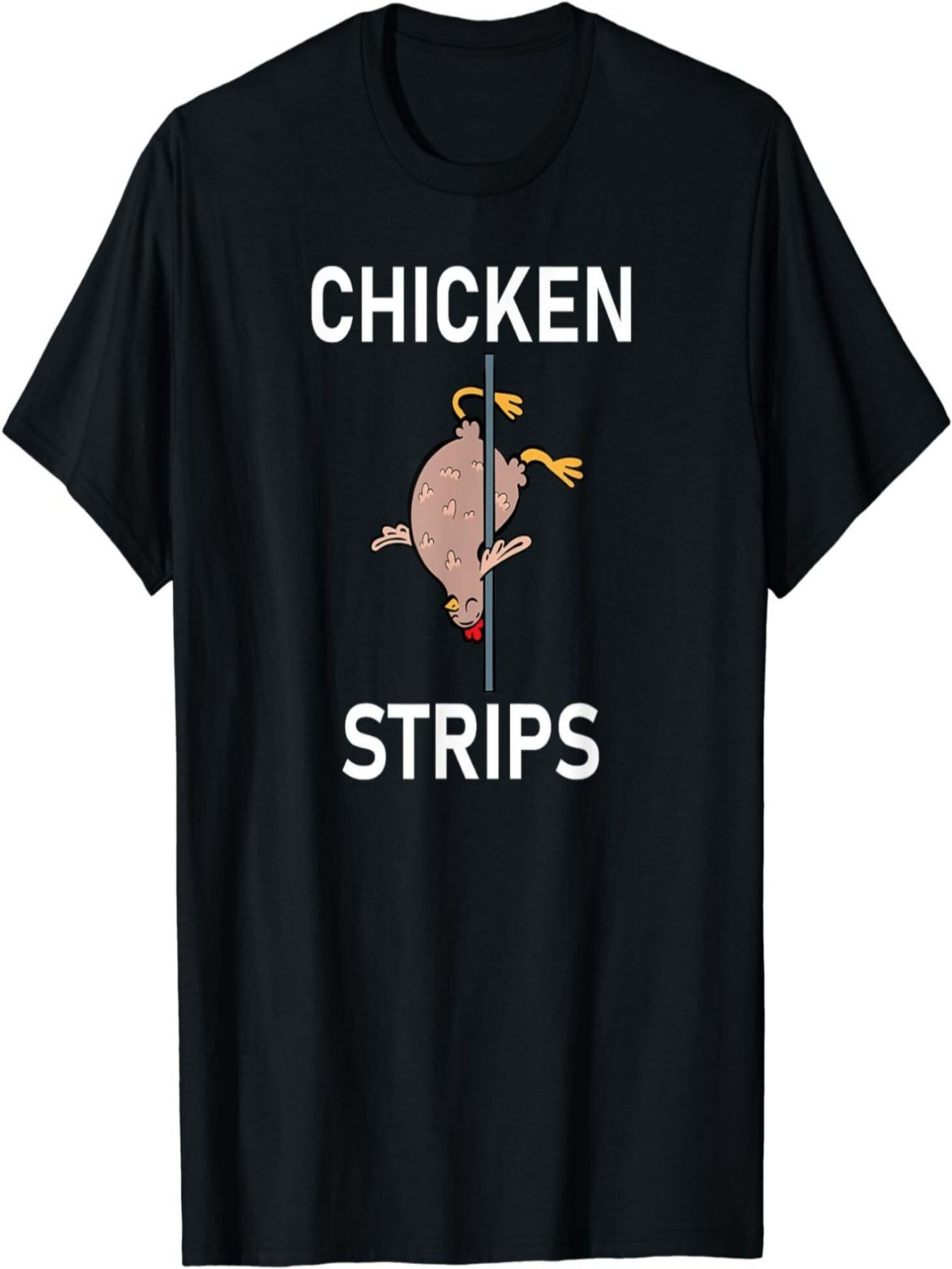 Men's Graphic T-Shirt Chicken Strips Cartoon Pole Dancing Chicken Humor Design