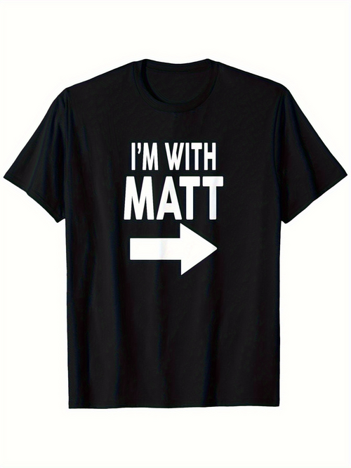 Men's Graphic T-Shirt Im With Matt Bold White Arrow On Classic Black Shirt
