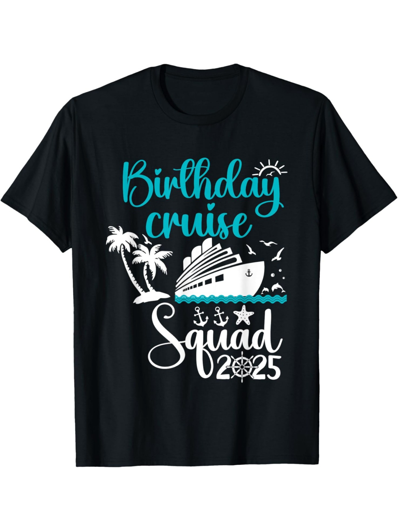 Men's Graphic T-Shirt Birthday Cruise Squad With Tropical Palms Stars Ship And Sun