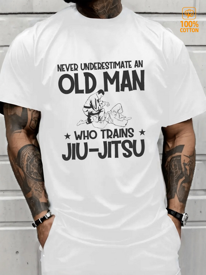 Men's Graphic T-Shirt Never Underestimate An Old Man Practicing Jiu Jitsu Martial Arts