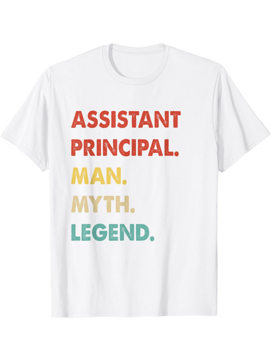 Women's Graphic T-Shirt Assistant Principal Man Myth Legend Multicolor Bold Lettering T Shirt