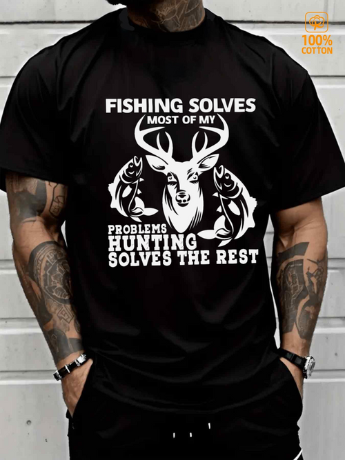 Men's Graphic T-Shirt Fishing Solves Most Of My Problems Hunting Solves The Rest Wild Nature Deer