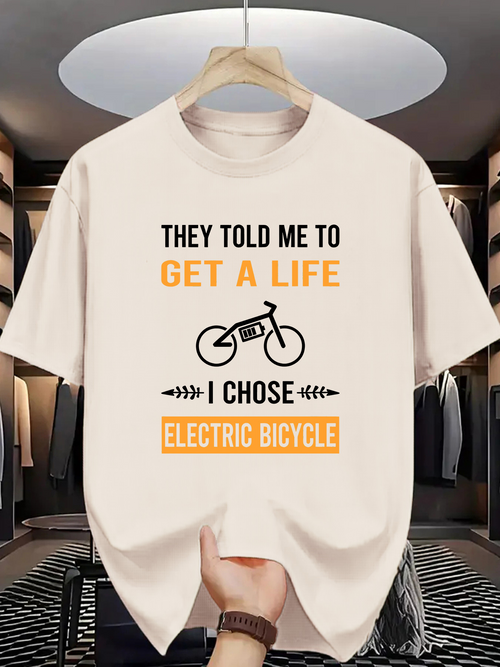 Men's Graphic T-Shirt They Told Me To Get A Life I Chose Electric Bicycle Minimalist Bicycle Silhouette With Bold Text Arrangement