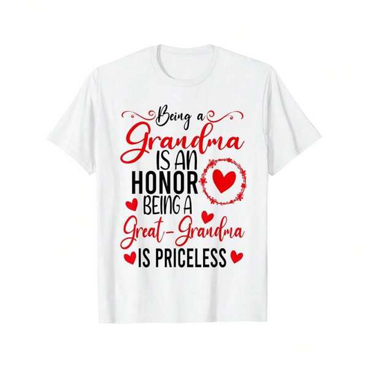 Women's Graphic T-Shirt Being A Grandma Is An Honor With Hearts And Priceless Quotes Grandma