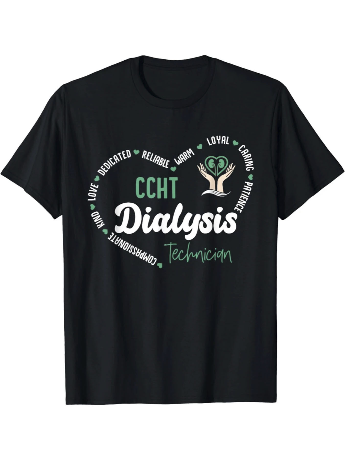 Men's Graphic T-Shirt CCHT Dialysis Technician Surrounded By Inspirational Motivational Words Heart And Hands