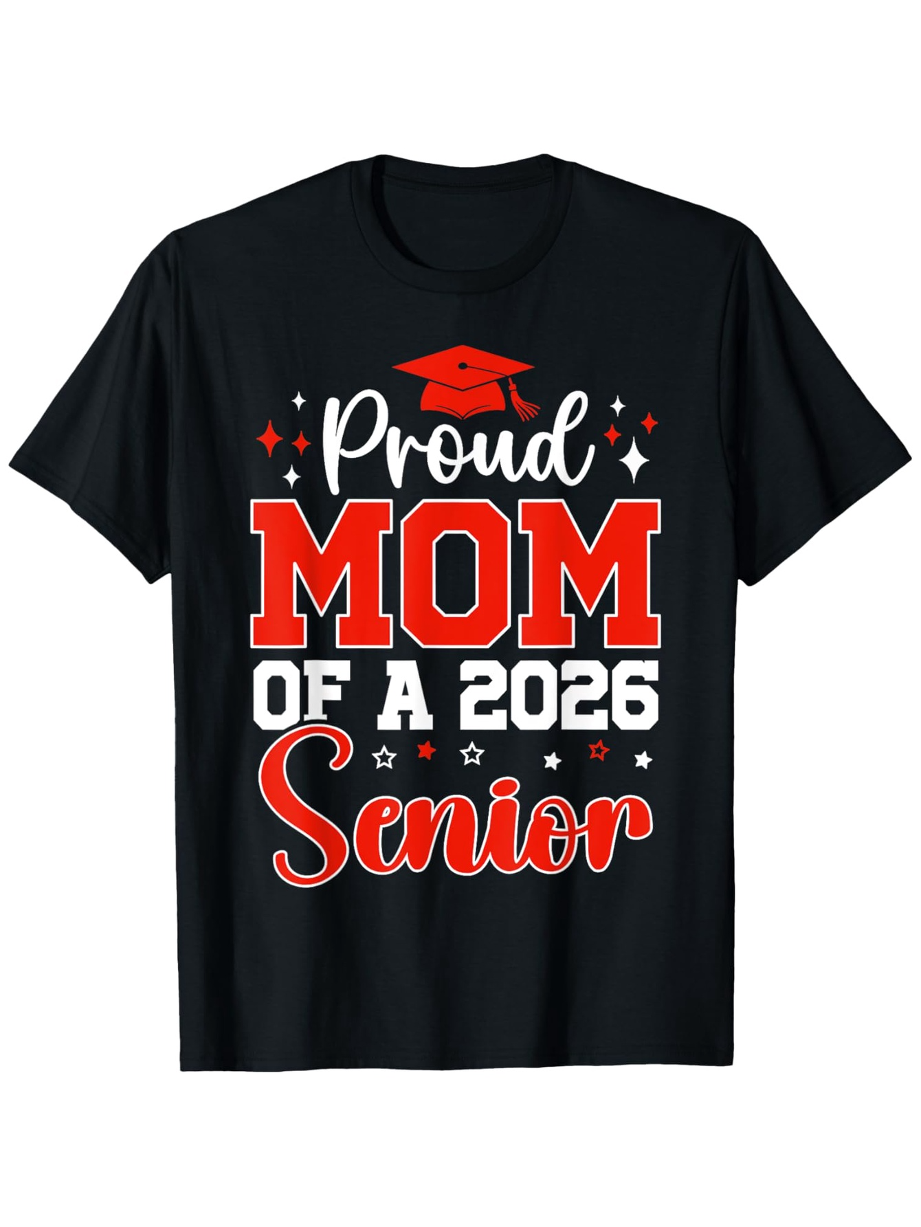 Men's Graphic T-Shirt Proud Mom Of A 2026 Senior With Graduation Cap Motif On Black Shirt