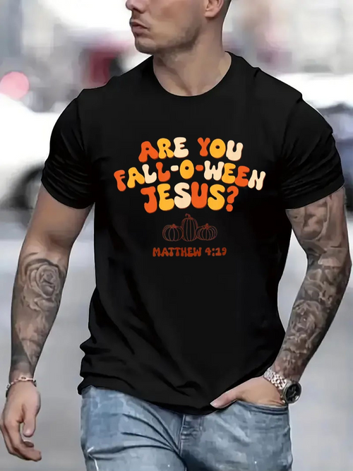 Men's Graphic T-Shirt Are You Fall O Ween Jesus Autumn Theme With Orange Lettered Text