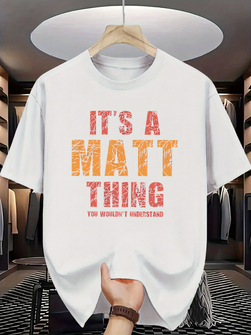 Men's Graphic T-Shirt Its A Matt Thing Retro Distressed Letters In Bold Block Style Typography Tee