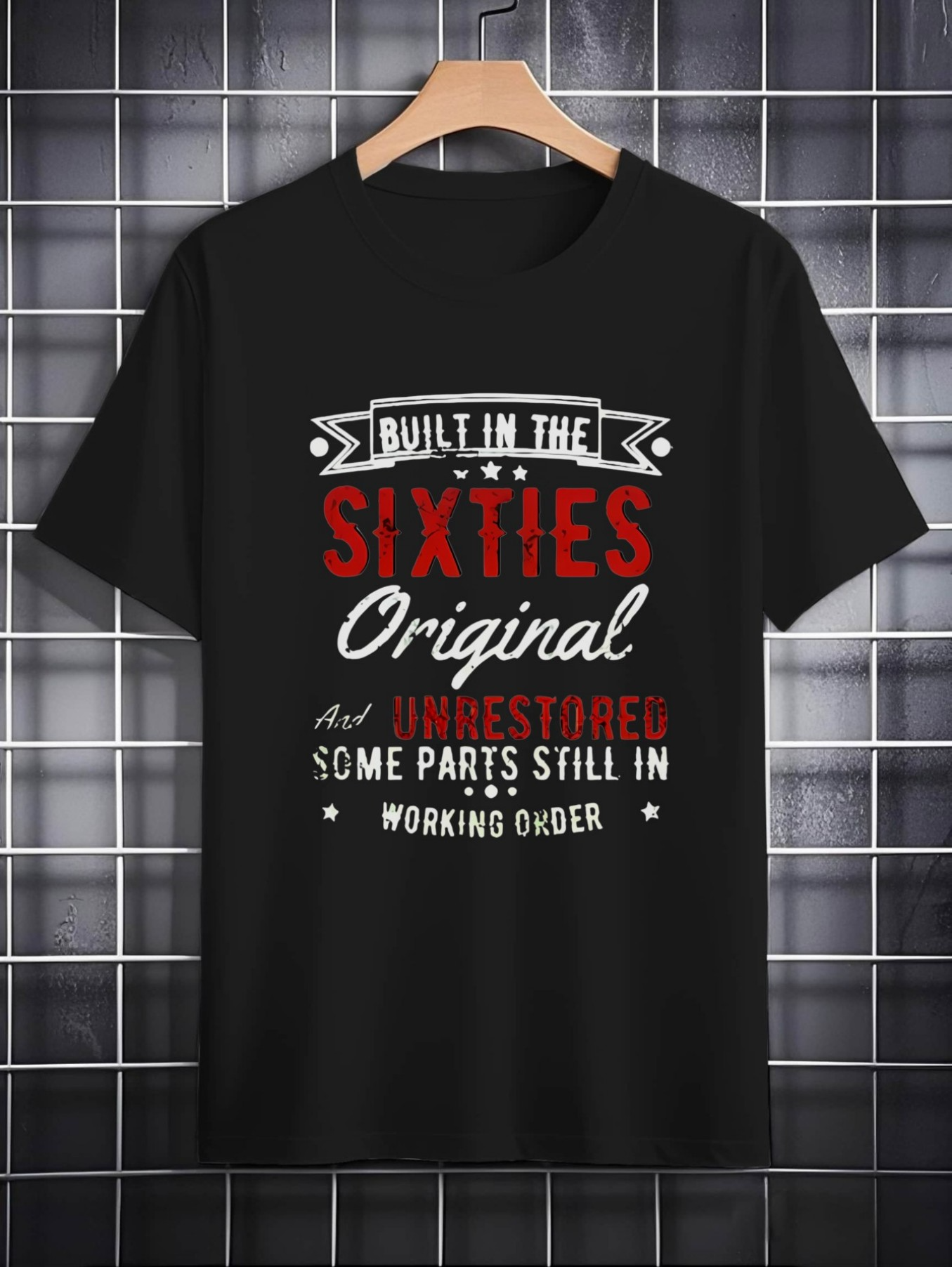 Men's Graphic T-Shirt Built In The Sixties Unrestricted Some Parts Working Order T Shirt