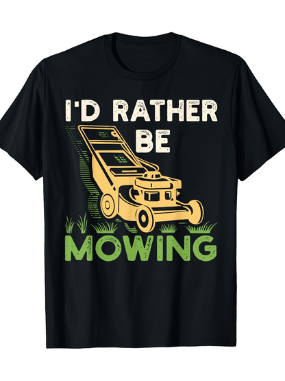 Men's Graphic T-Shirt Id Rather Be Mowing Green Grass With Cartoon Yellow Lawn Mower