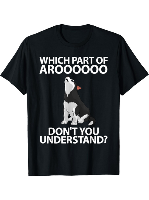 Men's Graphic T-Shirt Which Part Of Aroooooo Dont You Understand Sitting Husky Howling Under Night Sky Dog