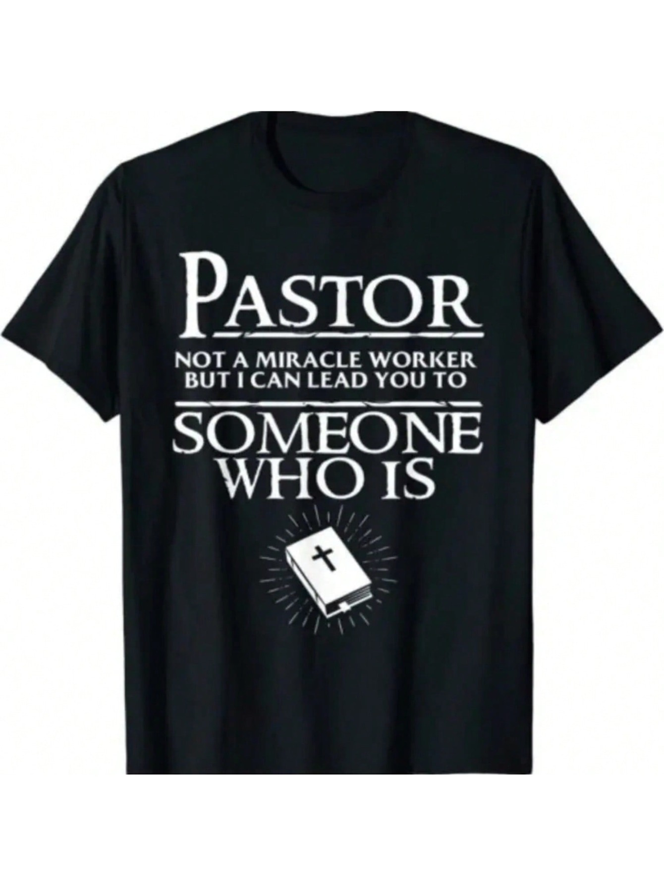 Men's Graphic T-Shirt Pastor Can Lead You To Someone With Open Holy Bible