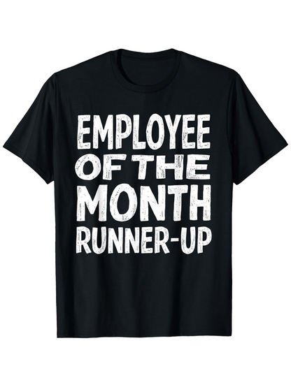 Men's Graphic T-Shirt Employee Of The Month Runner Up Bold White Distressed Lettering T Shirt