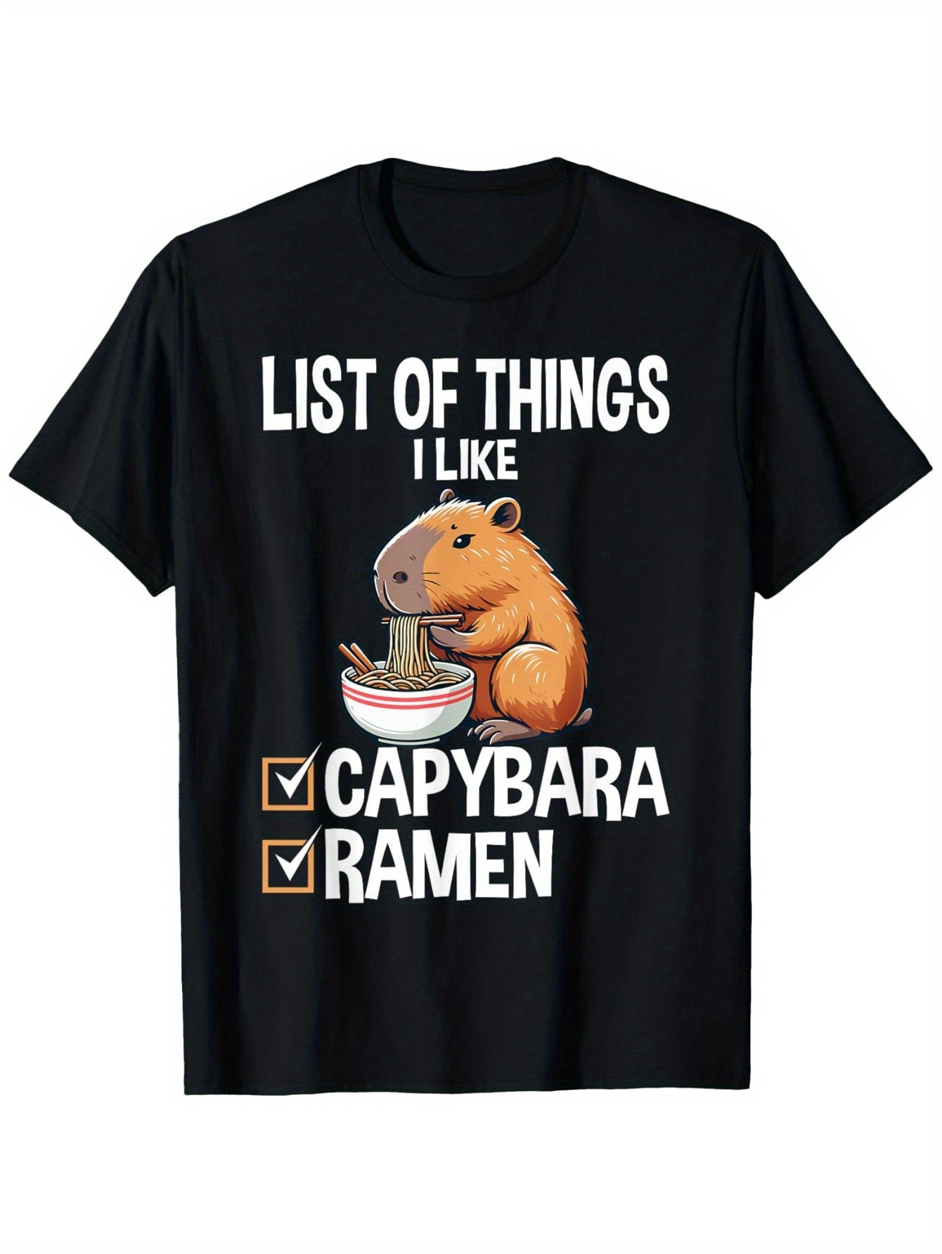 Men's Graphic T-Shirt List Of Things I Like Cute Capybara Eating Ramen Noodles Bowl
