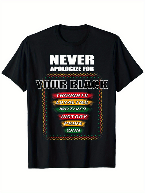 Men's Graphic T-Shirt Never Apologize For Your Black Thoughts Motives History Color Skin