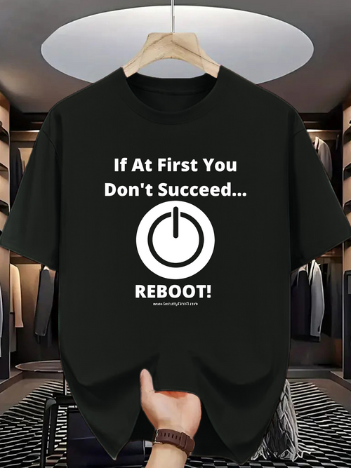 Men's Graphic T-Shirt If At First You Dont Succeed Reboot Graphic Power Symbol T Shirt