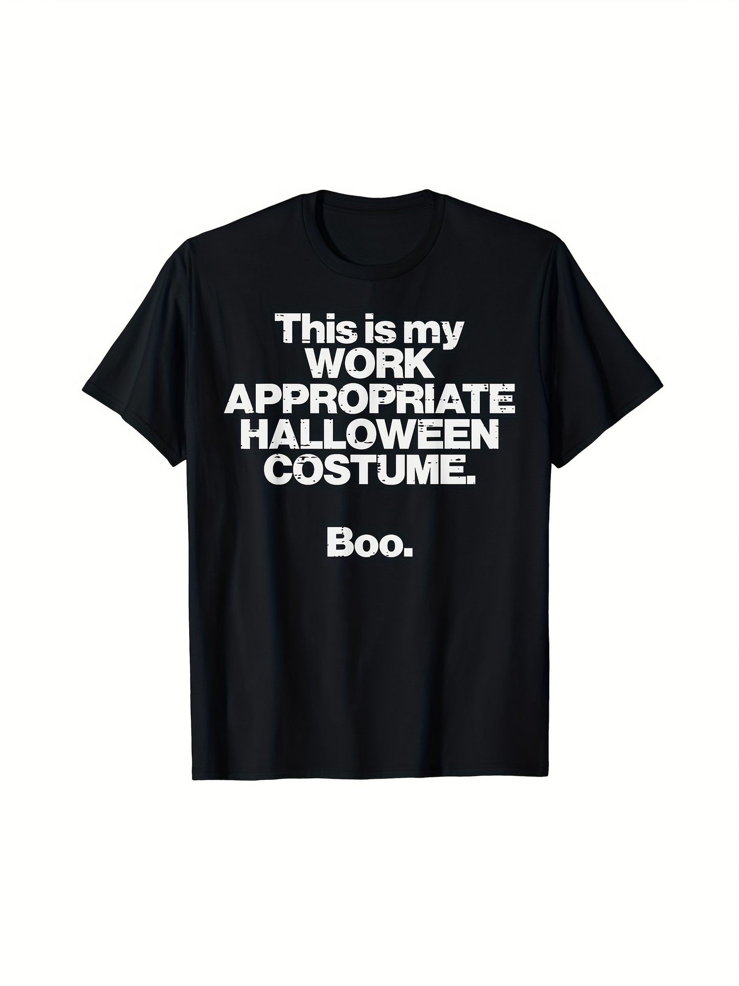 Men's Graphic T-Shirt This Is My Work Appropriate Halloween Costume Boo Slogan Tee